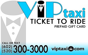 VIP TAXI GIFT CARDS FOR ARIZONA LOCAL TRANSPORTATION